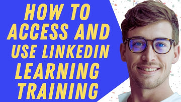 How To Access And Use LinkedIn Learning Training & Courses