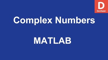 MATLAB Complex Numbers Functions
