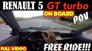 RENAULT 5 GT TURBO on board POV - (Acceleration Sound Exhaust Loud) Pure Sound!!!