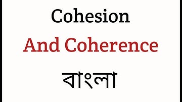 Cohesion And Coherence