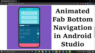 Animated Fab Bottom Navigation Bar in Android Studio