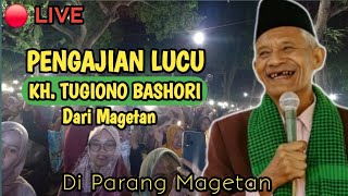 🔴 LIVE PENGAJIAN KYAI LAWASAN KH. TUGIONO BASHORI ASLI LUCU POLL | PARANG MAGETAN