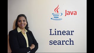 Java Tutorials 38 - Linear Search