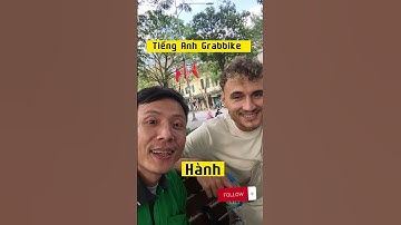 Tiếng Anh Grabbike dạy người nước ngoài nói tiếng Việt #taynoitiengviet #shorts
