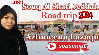 Souq Al Shati Jeddah/Road trip/Azhmeena Lazaqu 💕