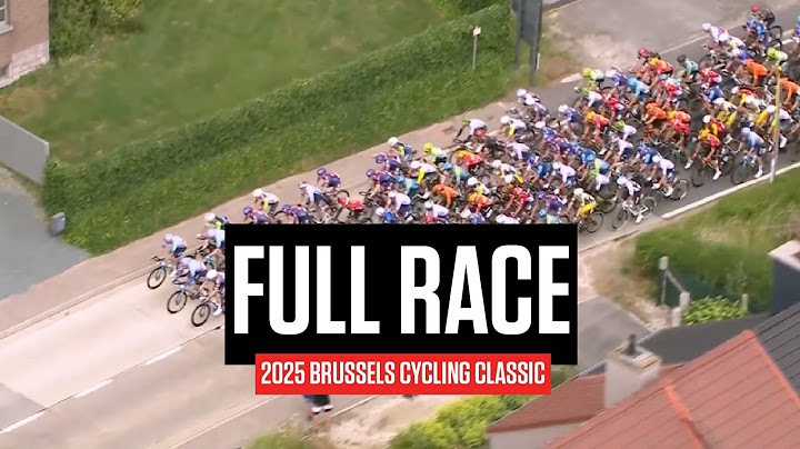 FULL RACE: 2025 Brussels Cycling Classic