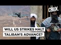 US Finally Strikes Taliban Posts As Taliban Captures 90% Of Border Areas Of Afghanistan