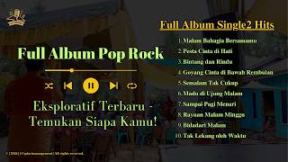 Full Album Pop Rock Eksploratif Terbaru - Temukan Siapa Kamu!