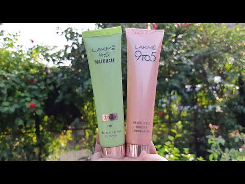 Lakme 9to5 naturale cc cream vs lakme9to5 weightless mousse foundation review, which is for oilyskin