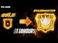 Yeh! Global Top 1 Only 18 Hours Gold to GrandMaster Must Watch - Garena Freee Fire