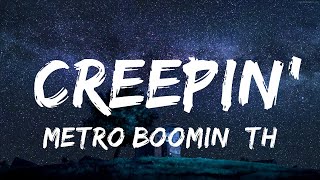 Metro Boomin, The Weeknd, 21 Savage - Creepin' (sped up\/TikTok Remix) Lyrics  |  30 Mins. Top Vibe