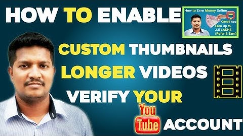 How To Enable Custom Thumbnails | Longer Videos | Verify Your YouTube Channel Account In Tamil