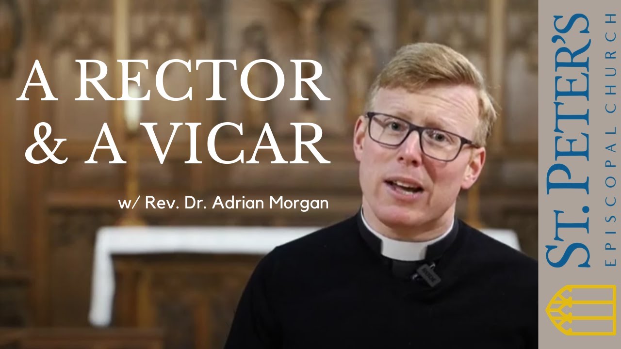 A Rector & A Vicar [w/ the Rev. Dr. Adrian YouTube