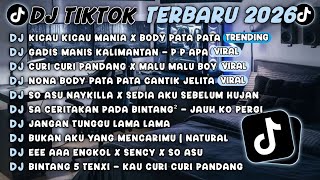 Dj Tiktok Terbaru 2026dj Kicau Kicau Mania X Body Pata Patadj Gadis Manis Kalimantan  P P Apa