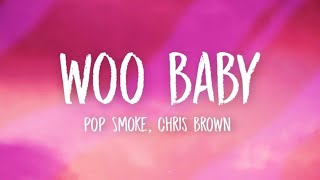 Pop Smoke - Woo Baby (Lyrics) ft. Chris Brown