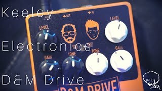 Keeley Electronics | D&M Drive screenshot 3