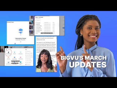 ? BIGVU's March Updates Are Here! ?
