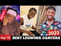 Top 10 Best Legwork Dancers In Nigeria Ft Odogwu Mara Poco Lee Tee Dollar Skilo Richie Top 10 Best Legwork Dancers In Nigeria Ft Odogwu Mara Poco Lee Tee Dollar Skilo Richie