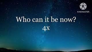 Who Can It Be Now? Low Pitched