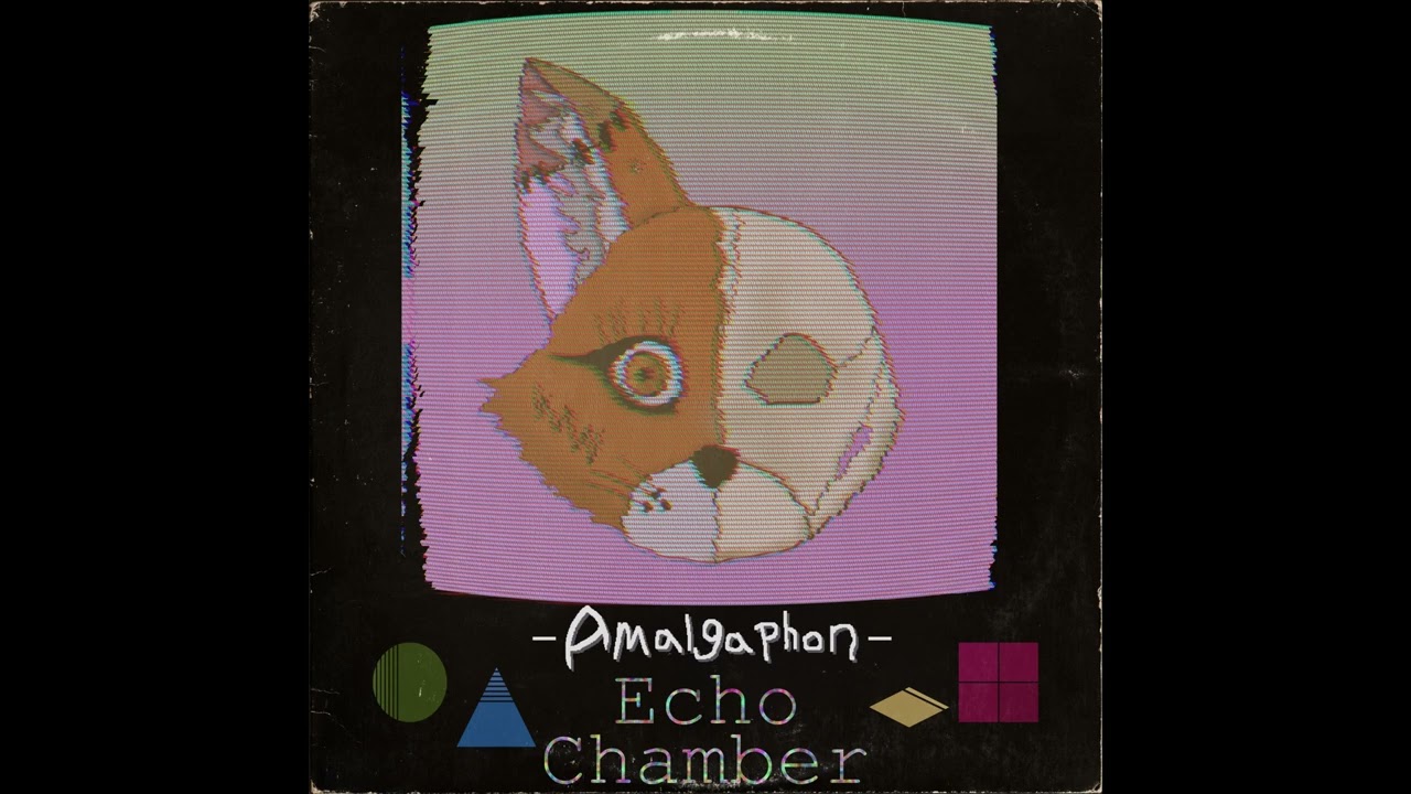 9 - Acid-etched Nightmares || Amalgaphon: Echo Chamber