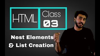 Web Designing Full Course in Urdu/Hindi || Class 3 Nesting Elements and List