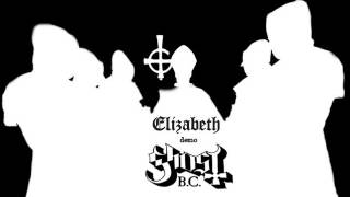 GHOST "Elizabeth" DEMO 2010