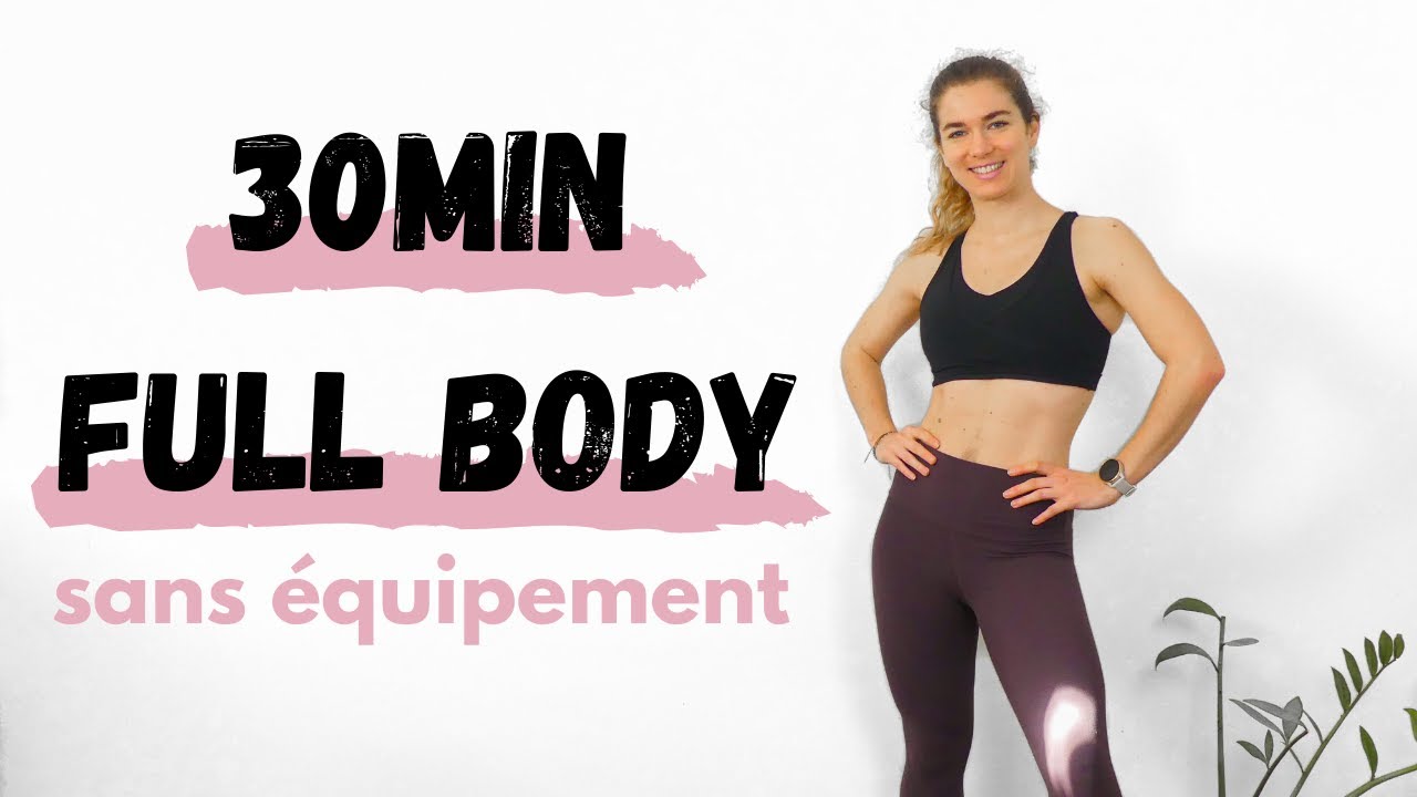 30MIN ENTRAINEMENT COMPLET POUR TOUT LE CORPS à la maison sans équipement, sans saut - cardio, muscu