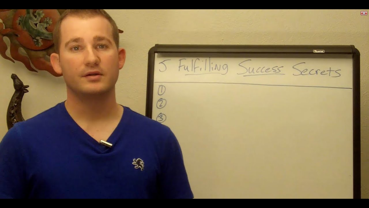 5 Fulfilling Success Secrets