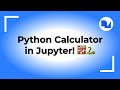 🧮 Build a Simple Python Calculator Notebook — Step-by-Step Tutorial!