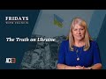 Fridays with francis  the truth on ukraine