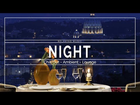 Pino Di Bua - NIGHT - Chill Out Music - ALBUM 2021