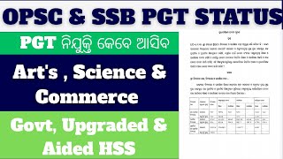 OPSC &amp; SSB PGT NEXT PHASE VACANCY STATUS II GOVT , UPGRADED &amp; AIDED HSS #opscpgt #ssbpgt 