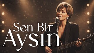 Sen Bir Aysın - Akustik Cover - 70S Style Anatolian Folk - Anadolu Ezgileri