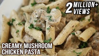 Creamy Mushroom Chicken Pasta | Pasta Recipes | Italian Food | Chicken & Mushroom Pasta by Neelam screenshot 2