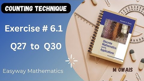 Exercise # 6.1 Q27 to Q30 (Counting Technique)|| Rosen Discrete Mathematics 7th Edition|| M.Owais