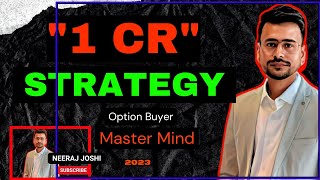 Real Strategy Option Buyer @scannedtrades  Neeraj Joshi Strategy