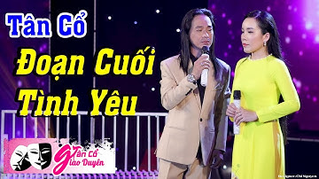 Tân Cổ Đoạn Cuối Tình Yêu - Chu Hồng Thúy & Vũ Tuấn | Vọng Cổ Hơi Dài Miền Tây Hay Ngất Ngây