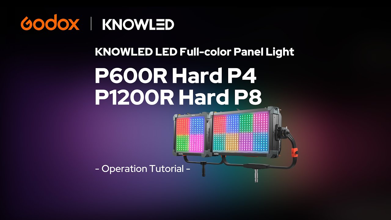 Operation Tutorial - Godox KNOWLED P600R Hard P4 & P1200R Hard P8