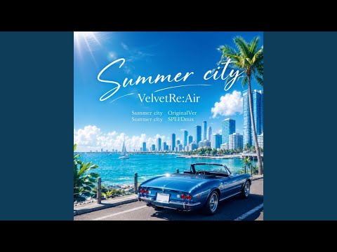 Summer city (SPEEDmix) - YouTube