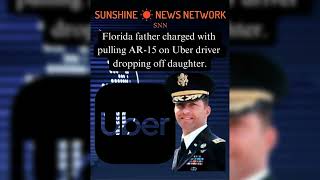 Shocking: Florida father pulls AR-15 on daughter's Uber