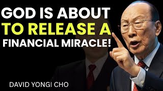 God Said: I’m About to Multiply Your Finances | David Yongi Cho