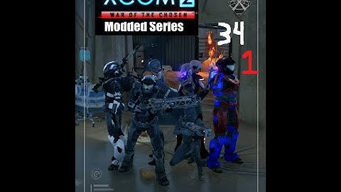 Cooler Plays | Xcom 2 Wotc Modded Series| 34 part 1