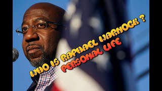 Who is Raphael Warnock ? and peronal life