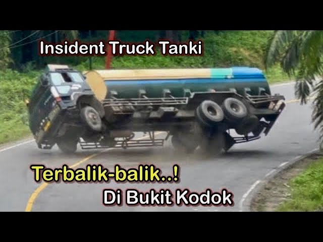 Incident Truck Tanki..! Terbalik-balik Di Bukit Kodok class=