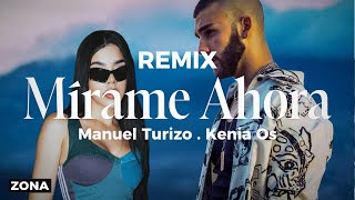 Manuel Turizo x Kenia Os - MÍRAME AHORA REMIX (Video-Lyrics) ★ Yerai St.Cruz