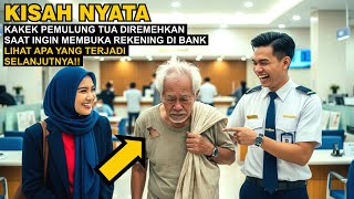 Dikira Pemulung‼️ Kakek Ini Dihina Dan Diusir Pegawai Bank! Tak Tahu Bahwa Kakek Ini Adalah..