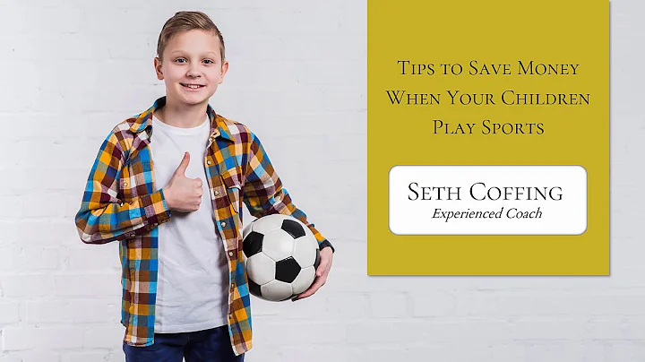 Seth Coffing | Tips to Save Money When Your Childr...