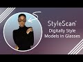 Adding transparency to sunglasses using stylescan