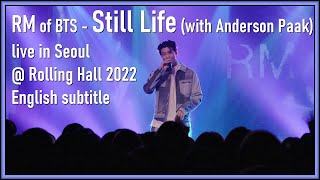 RM Of BTS - Still Life (with Anderson Paak) Live In Seoul @ Rolling Hall 2022 (ENG SUB)