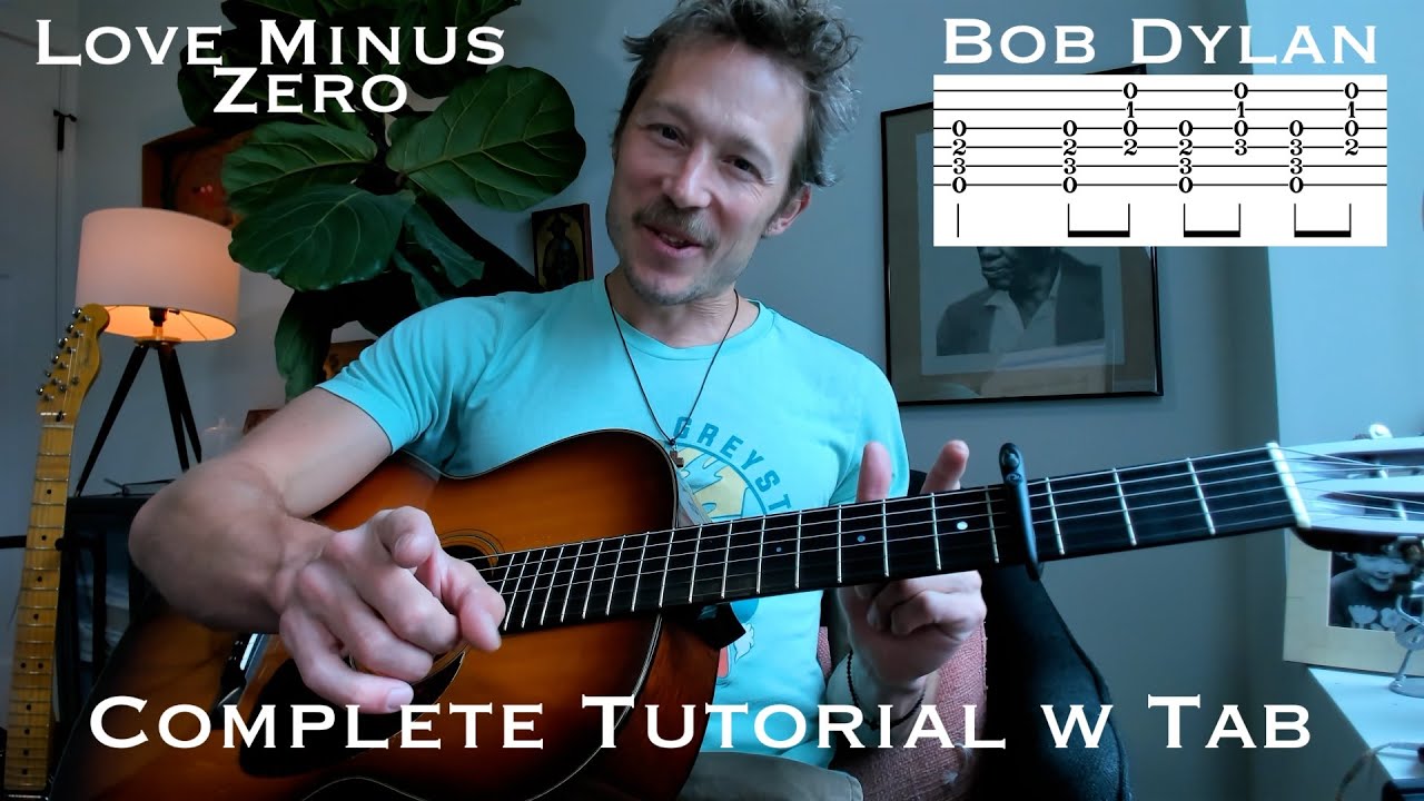 Love Minus Zero - Complete Tutorial - Bob Dylan - How to play: Chords and Tab - Measure by Measure